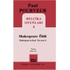 Belçika Oyunları 4 / Shakespeare Öldü