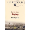 Sen Ne Alasın Alaybey / İzmirim - 24