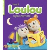 Arkadaşım Loulou 3 - Haydi Loulou Uyku Zamanı