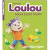 Arkadaşım Loulou 2 - Yaşasın, Loulou Bebek Bezini Bıraktı