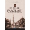 Üç Aylar Vaazları (Recep-Şaban-Ramazan)