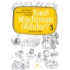 Nasıl Müslüman Oldular 3