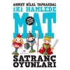 Satranç Oyunları 2 İki Hamlede Mat