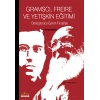 Gramscı, Freire ve Yetişkin Eğitimi  Dönüştürücü Eylem Fırsatları