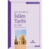 Ana Hatlarıyla İslam Tarihi 4