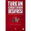 Türkün Karakterinin Deşifresi