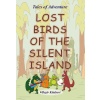 Lost Birds Of The Silent Island