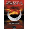 Ayasofya - Cennete Açılan Kapı