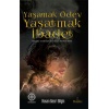 Yaşamak Ödev Yaşatmak İbadet