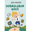 Doğruluğun Gücü