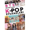 BTS ve Kpop Efsaneleri