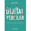 Dijital Yerliler: Yeni Nesil Eğitim Modeli