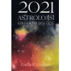 2021 Astrolojisi - Karanlıktan Işığa Geçiş