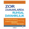 Zor Zamanlarda Ruhsal Dayanıklılık