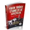 Yakın Tarihte Efsaneler ve Gerçekler
