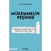 Mükemmelin Peşinde
