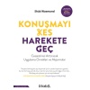 Konuşmayı Kes Harekete Geç
