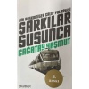 Şarkılar Susunca
