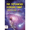 Bir Süpernova Gördüm Sanki