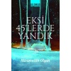Eksi 45lerde Yandık