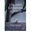 Yaşamın Kıyısında - 6 Şubat