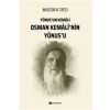 Yunusun Kemali Osman Kemali’nin Yunus’u