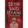 Şeyh Said İsyanı Ve Gerçekler