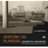 Atatürk’ün Plancısı Jansen’in Ankarası