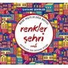 Renkler Şehri - Şahane Şehirler (Büyükler İçin Boyama Kitabı)