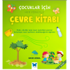 Çocuklar İçin Her Yönüyle Çevre Kitabı