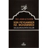 Son Peygamber Hz. Muhammed Sallahü Aleyhi ve Sellem