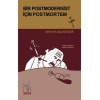 Bir Postmodernist İçin Postmortem