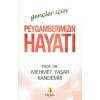 Gençler İçin Peygamberimizin Hayatı
