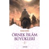 Örnek İslam Büyükleri 1