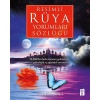 Resimli Rüya Yorumları Sözlüğü (Ciltli)