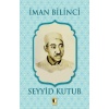 İman Bilinci - Seyyid Kutub