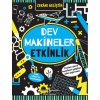 Zekanı Geliştir - Dev Makineler Etkinlik