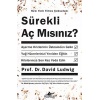 Sürekli Aç Mısınız?
