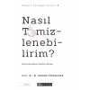 Nasıl Temizlenebilirim?