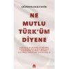 Ne Mutlu Türküm Diyene