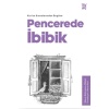 Pencerede İbibik - Kuran Kıssalarından Bugüne
