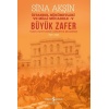 Büyük Zafer: İstanbul Hükümetleri ve Milli Mücadele - V (1921-1922)