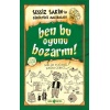 Sessiz Sakin’in Gürültülü Maceraları 9 - Ben Bu Oyunu Bozarım!