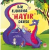 Bir Ejderha “Hayır” Derse