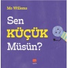 Sen Küçük Müsün?