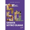 Sanata Seyirci Olmak