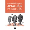 Aptallığın Psikolojisi
