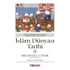 İslâm Dünyası Tarihi 2 - Osmanlı Devleti’nin Kuruluşundan On Dokuzuncu Yüzyıla Kadar