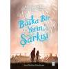 Başka Bir Yerin Şarkısı