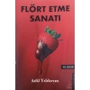 Flört Etme Sanatı